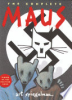 Maus : a survivor's tale by Spiegelman, Art