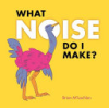 What_noise_do_I_make_