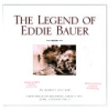 The_legend_of_Eddie_Bauer