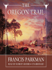 The Oregon Trail by Parkman, Francis