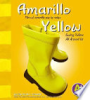 Amarillo : mira el amarillo que te rodea by Schuette, Sarah L