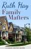 Family Matters by Hay, Ruth