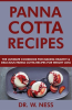 Panna_Cotta_Recipes__The_Ultimate_Cookbook_for_Making_Healthy_and_Delicious_Panna_Cotta_Recipes_f