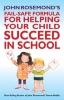 John_Rosemond_s_Fail-Safe_Formula_for_Helping_Your_Child_Succeed_in_School