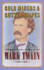 Gold Miners & Guttersnipes by Twain, Mark