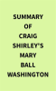 Summary of Craig Shirley's Mary Ball Washington by Media, IRB