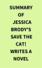 Summary of Jessica Brody's Save the Cat! Writes a Novel by Media, IRB