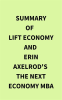 Summary of LIFT Economy and Erin Axelrod's The Next Economy MBA by Media, IRB