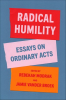 Radical Humility by Authors, Various