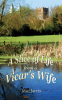 A Slice of Life From a Vicar’s Wife by Jarvis, Jean