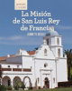 La_Misi__n_de_San_Luis_Rey_de_Francia__Discovering_Mission_San_Luis_Rey_de_Francia_