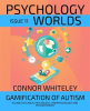 Issue 11: Gamification of Autism: A Guide to Clinical Psychology, Cyberpsychology and Psychotherapy by Whiteley, Connor
