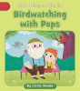 Birdwatching With Pops by Minden, Cecilia