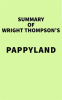 Summary of Wright Thompson's Pappyland by Media, IRB