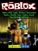 Roblox, Xbox, PS4, Login, Games, Download, Hacks, Studio, Com, Codes, Cards, Tips Guide Unofficial by Dar, Chala
