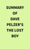 Summary of Dave Pelzer's The Lost Boy by Media, IRB