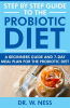 Step_by_Step_Guide_to_the_Probiotic_Diet__A_Beginners_Guide___7-Day_Meal_Plan_for_the_Probiotic_Diet