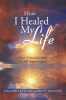 How_I_Healed_My_Life