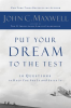Put Your Dream to the Test by Maxwell, John C