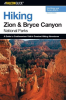 Hiking Zion and Bryce Canyon National Parks by Molvar, Erik