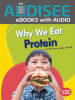 Why We Eat Protein by D., Beth Bence Reinke, M. S, R