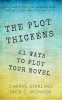 The_Plot_Thickens-21_Ways_to_Plot_Your_Novel