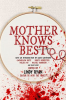 Mother Knows Best by Authors, Various