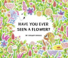 Have You Ever Seen a Flower? by Authors, Various