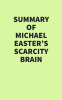 Summary of Michael Easter's Scarcity Brain by Media, IRB