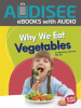 Why We Eat Vegetables by D., Beth Bence Reinke, M. S, R