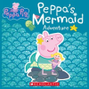 Peppa's Mermaid Adventure by Authors, Various