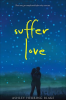 Suffer Love by Blake, Ashley Herring