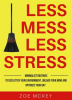 Less Mess Less Stress by McKey, Zoe