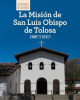 La_Misi__n_de_San_Luis_Obispo_de_Tolosa__Discovering_Mission_San_Luis_Obispo_de_Tolosa_