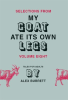 Selections from My Goat Ate Its Own Legs, Volume Eight by Burrett, Alex