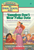 Vampires Don't Wear Polka Dots (The Bailey School Kids #1) by Dadey, Debbie
