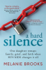A Hard Silence by Brooks, Melanie
