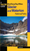 Best Easy Day Hikes Glacier and Waterton Lakes National Parks by Molvar, Erik