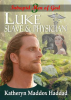 Luke: Slave & Physician by Haddad, Katheryn Maddox