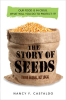 The Story of Seeds by Castaldo, Nancy