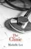 The Clinic by Lee, Michelle