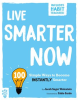 Live Smarter Now by Weinstein, Jacob Sager