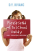 Please Send Me To School Daddy by Kivanc, D. Y