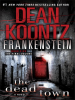 The Dead Town by Koontz, Dean