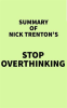 Summary of Nick Trenton's Stop Overthinking by Media, IRB