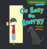 Go Easy on Energy by Bullard, Lisa