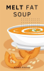 Melt_Fat_Soup