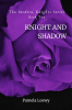 Knight and Shadow by Loewy, Pamela