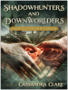 Shadowhunters and Downworlders by Clare, Cassandra
