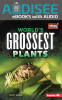 World_s_Grossest_Plants